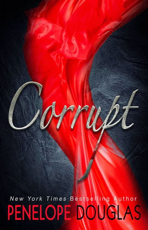 Corrupt by penelope douglas pdf. Things To Know About Corrupt by penelope douglas pdf. 